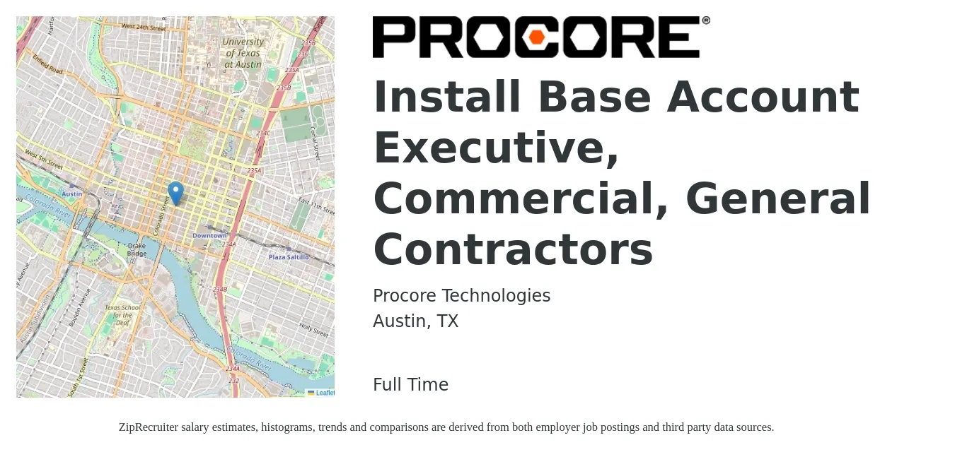 Procore Technologies job posting for a Install Base Account Executive, Commercial, General Contractors in Austin, TX with a salary of $38 to $52 Hourly with a map of Austin location.