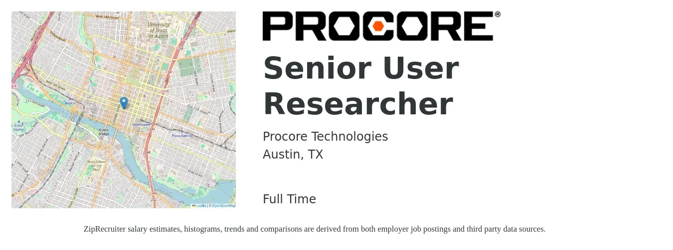 Procore Technologies job posting for a Senior User Researcher in Austin, TX with a salary of $66,400 to $152,600 Yearly with a map of Austin location.