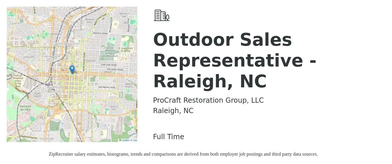 ProCraft Restoration Group, LLC job posting for a Outdoor Sales Representative - Raleigh, NC in Raleigh, NC with a salary of $46,700 to $81,300 Yearly with a map of Raleigh location.