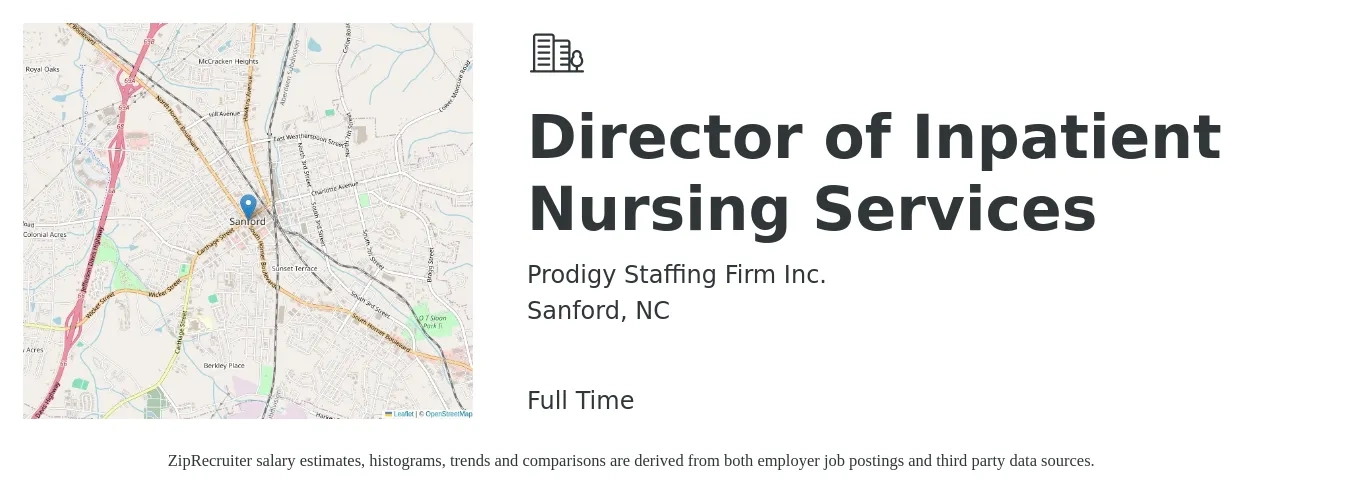 Prodigy Staffing Firm Inc. job posting for a Director of Inpatient Nursing Services in Sanford, NC with a salary of $72,900 to $110,200 Yearly with a map of Sanford location.