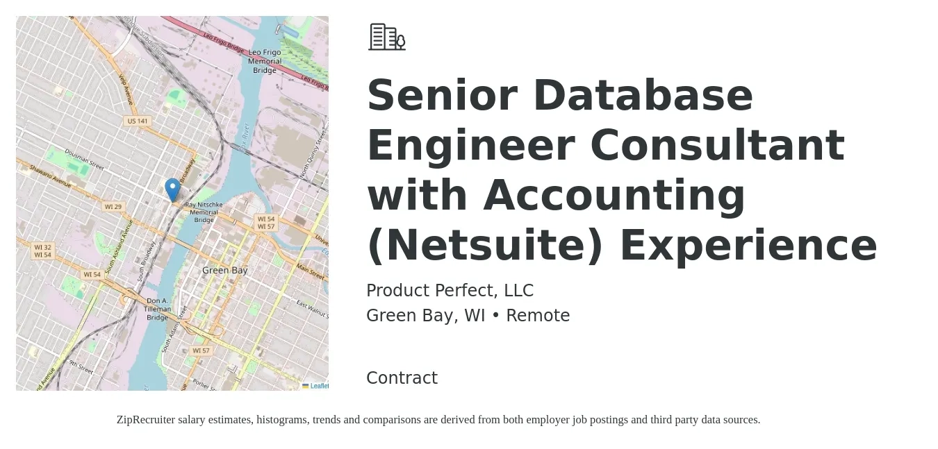 Product Perfect, LLC job posting for a Senior Database Engineer Consultant with Accounting (Netsuite) Experience in Green Bay, WI with a salary of $103,100 to $140,100 Yearly with a map of Green Bay location.