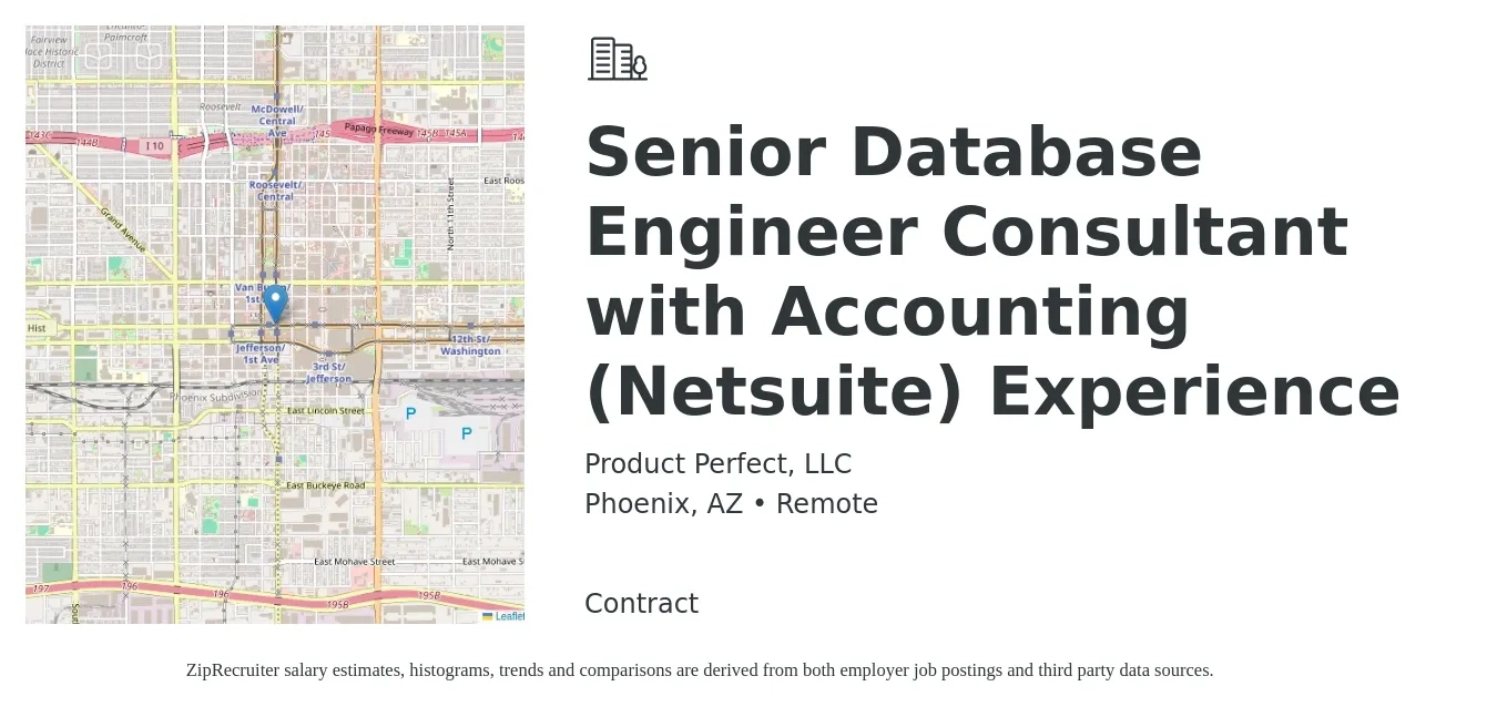Product Perfect, LLC job posting for a Senior Database Engineer Consultant with Accounting (Netsuite) Experience in Phoenix, AZ with a salary of $105,200 to $143,000 Yearly with a map of Phoenix location.