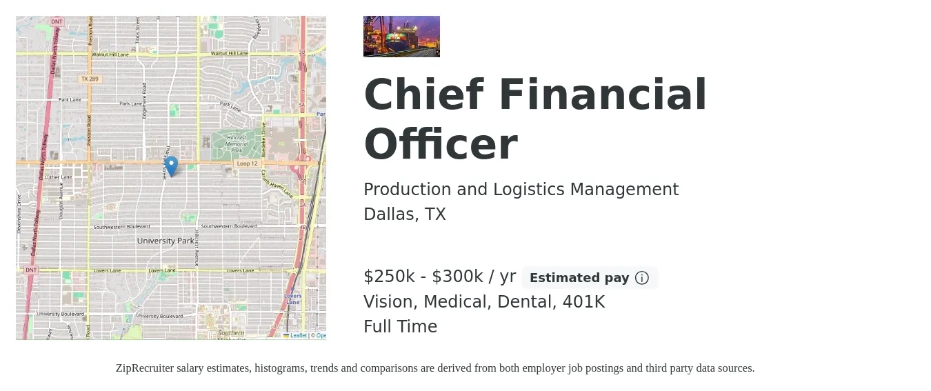 Production and Logistics Management job posting for a Chief Financial Officer in Dallas, TX with a salary of $250,000 to $300,000 Yearly and benefits including 401k, dental, life_insurance, medical, and vision with a map of Dallas location.