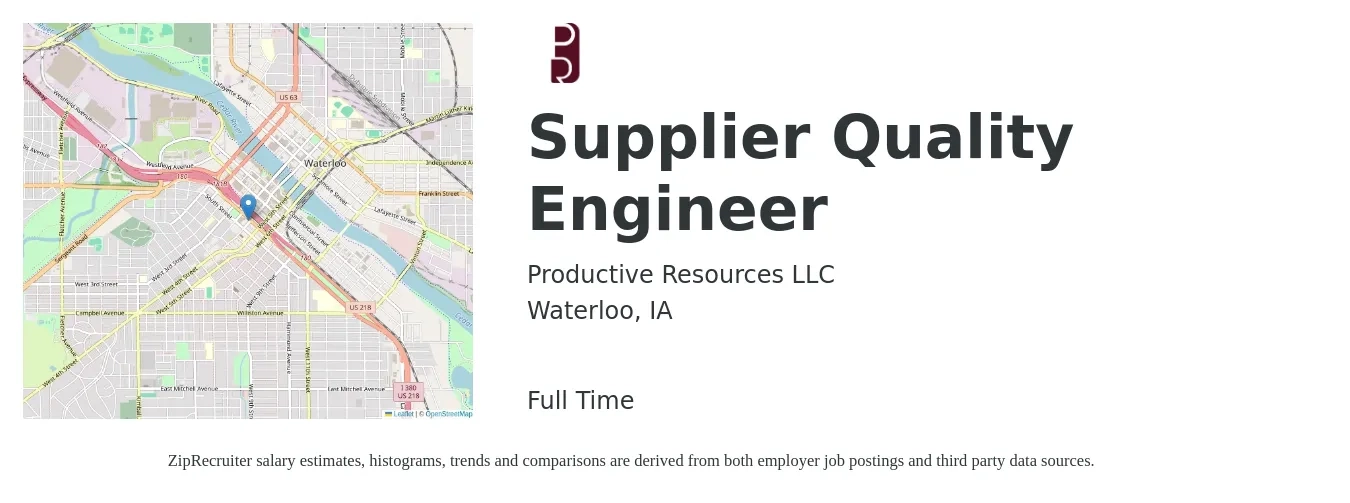 Productive Resources LLC job posting for a Supplier Quality Engineer in Waterloo, IA with a salary of $82,900 to $120,100 Yearly with a map of Waterloo location.