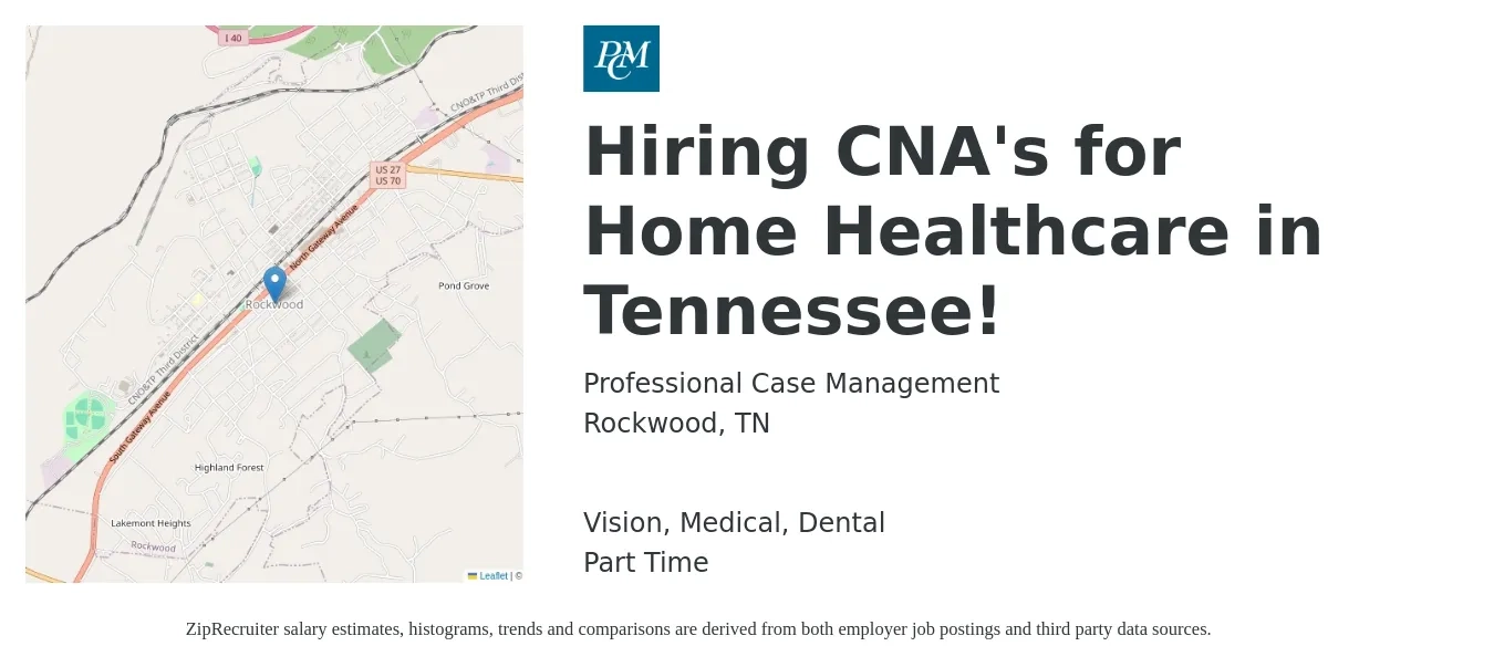 Professional Case Management job posting for a Hiring CNA's for Home Healthcare in Tennessee! in Rockwood, TN with a salary of $15 to $20 Hourly and benefits including vision, dental, and medical with a map of Rockwood location.
