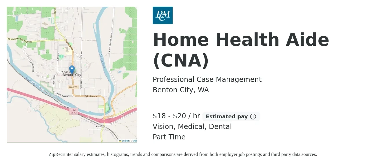 Professional Case Management job posting for a Home Health Aide (CNA) in Benton City, WA with a salary of $19 to $22 Hourly and benefits including dental, medical, and vision with a map of Benton City location.