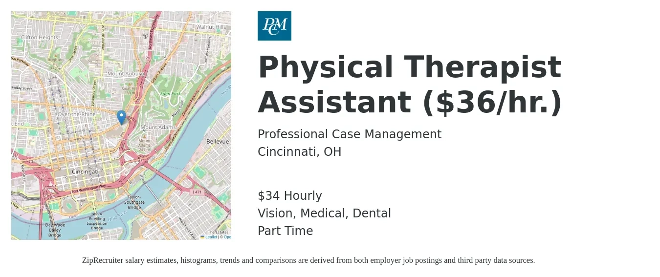 Professional Case Management job posting for a Physical Therapist Assistant ($36/hr.) in Cincinnati, OH with a salary of $36 Hourly and benefits including dental, medical, and vision with a map of Cincinnati location.