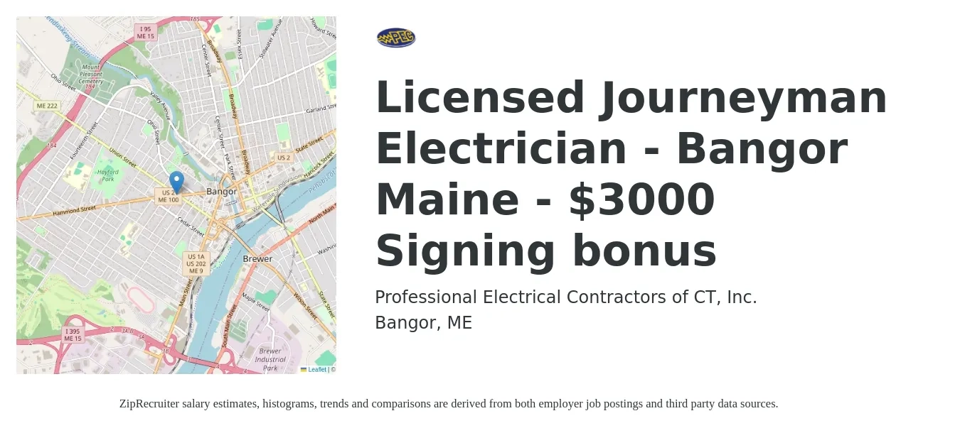 Professional Electrical Contractors of CT, Inc. job posting for a Licensed Journeyman Electrician - Bangor Maine - $3000 Signing bonus in Bangor, ME with a salary of $28 to $39 Hourly with a map of Bangor location.