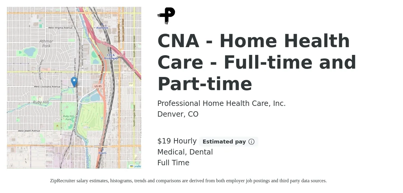 Professional Home Health Care, Inc. job posting for a CNA - Home Health Care - Full-time and Part-time in Denver, CO with a salary of $20 to $20 Hourly and benefits including medical, pto, retirement, and dental with a map of Denver location.