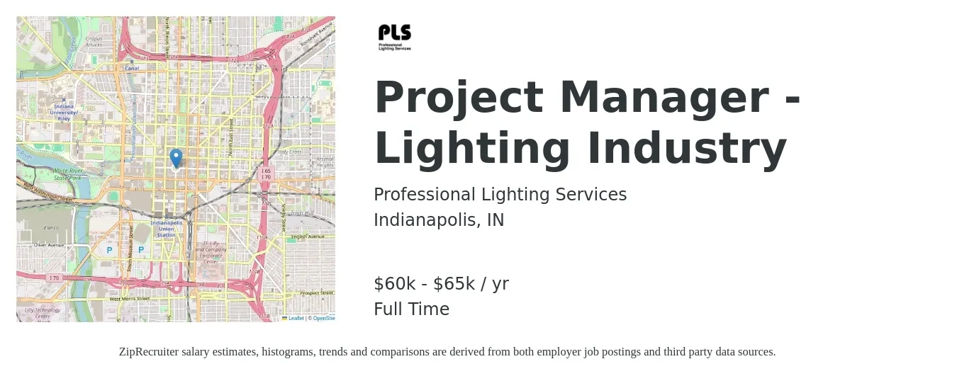 Professional Lighting Services job posting for a Project Manager - Lighting Industry in Indianapolis, IN with a salary of $60,000 to $65,000 Yearly with a map of Indianapolis location.