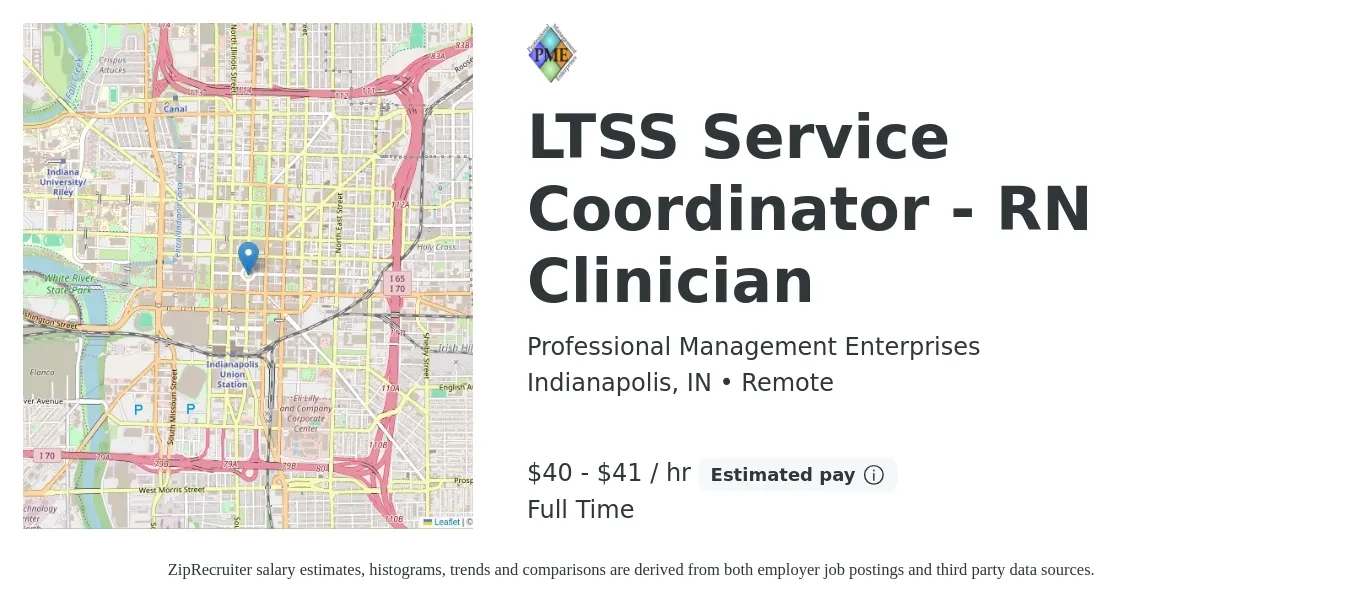 Professional Management Enterprises job posting for a LTSS Service Coordinator - RN Clinician in Indianapolis, IN with a salary of $42 to $44 Hourly with a map of Indianapolis location.