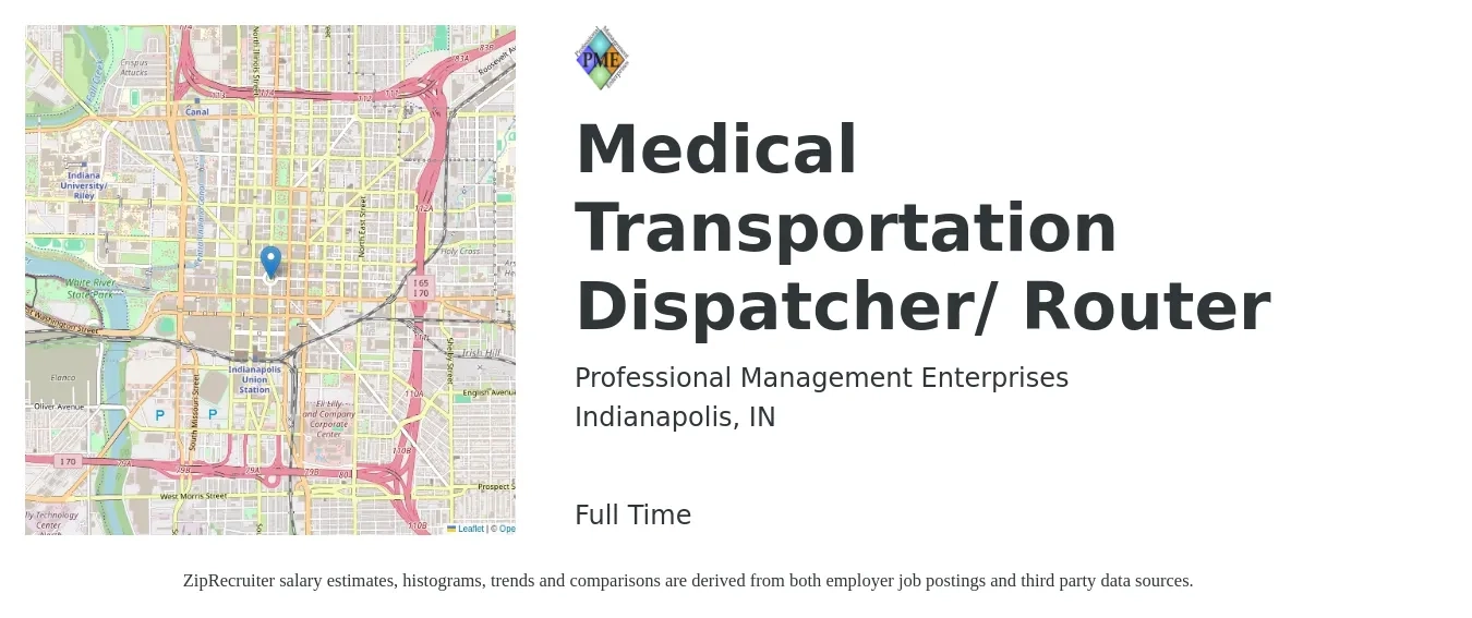 Professional Management Enterprises job posting for a Medical Transportation Dispatcher/ Router in Indianapolis, IN with a salary of $19 to $24 Hourly with a map of Indianapolis location.