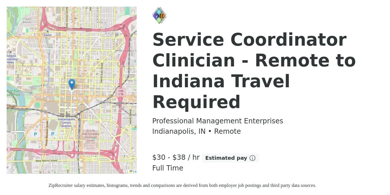 Professional Management Enterprises job posting for a Service Coordinator Clinician - Remote to Indiana Travel Required in Indianapolis, IN with a salary of $37 to $40 Hourly with a map of Indianapolis location.