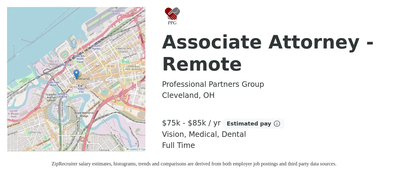 Professional Partners Group job posting for a Associate Attorney - Remote in Cleveland, OH with a salary of $75,000 to $85,000 Yearly and benefits including dental, life_insurance, medical, retirement, and vision with a map of Cleveland location.