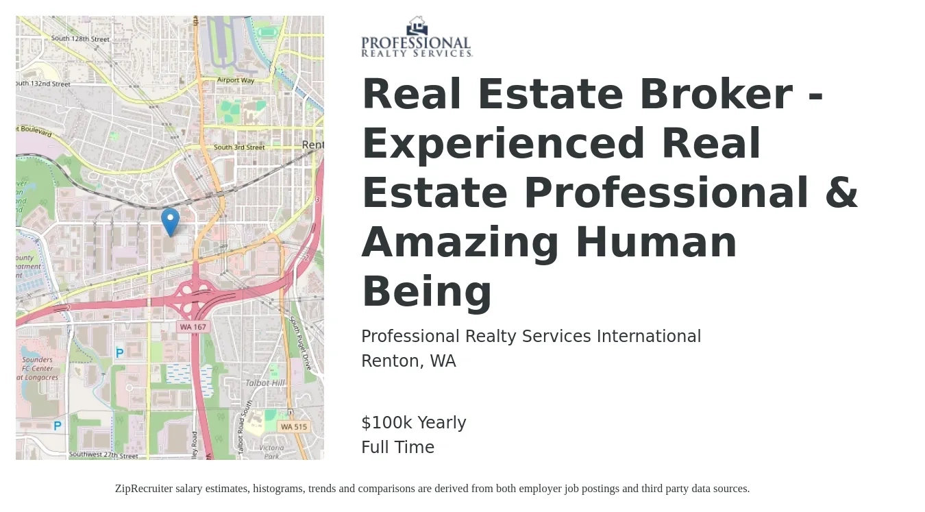 Professional Realty Services International job posting for a Real Estate Broker - Experienced Real Estate Professional & Amazing Human Being in Renton, WA with a salary of $100,000 Yearly with a map of Renton location.