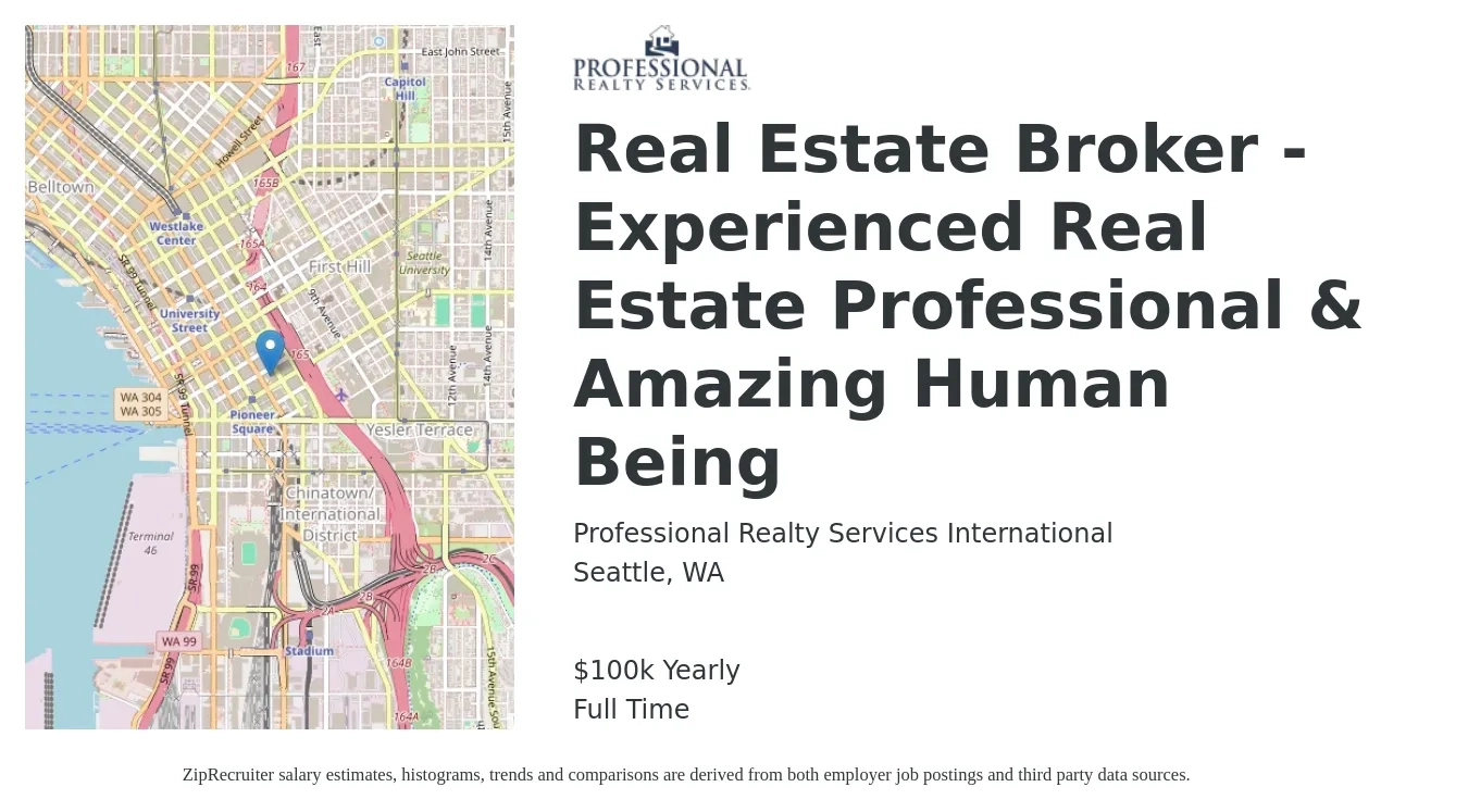 Professional Realty Services International job posting for a Real Estate Broker - Experienced Real Estate Professional & Amazing Human Being in Seattle, WA with a salary of $100,000 Yearly with a map of Seattle location.