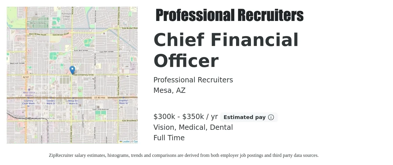 Professional Recruiters job posting for a Chief Financial Officer in Mesa, AZ with a salary of $300,000 to $350,000 Yearly and benefits including life_insurance, medical, retirement, vision, and dental with a map of Mesa location.
