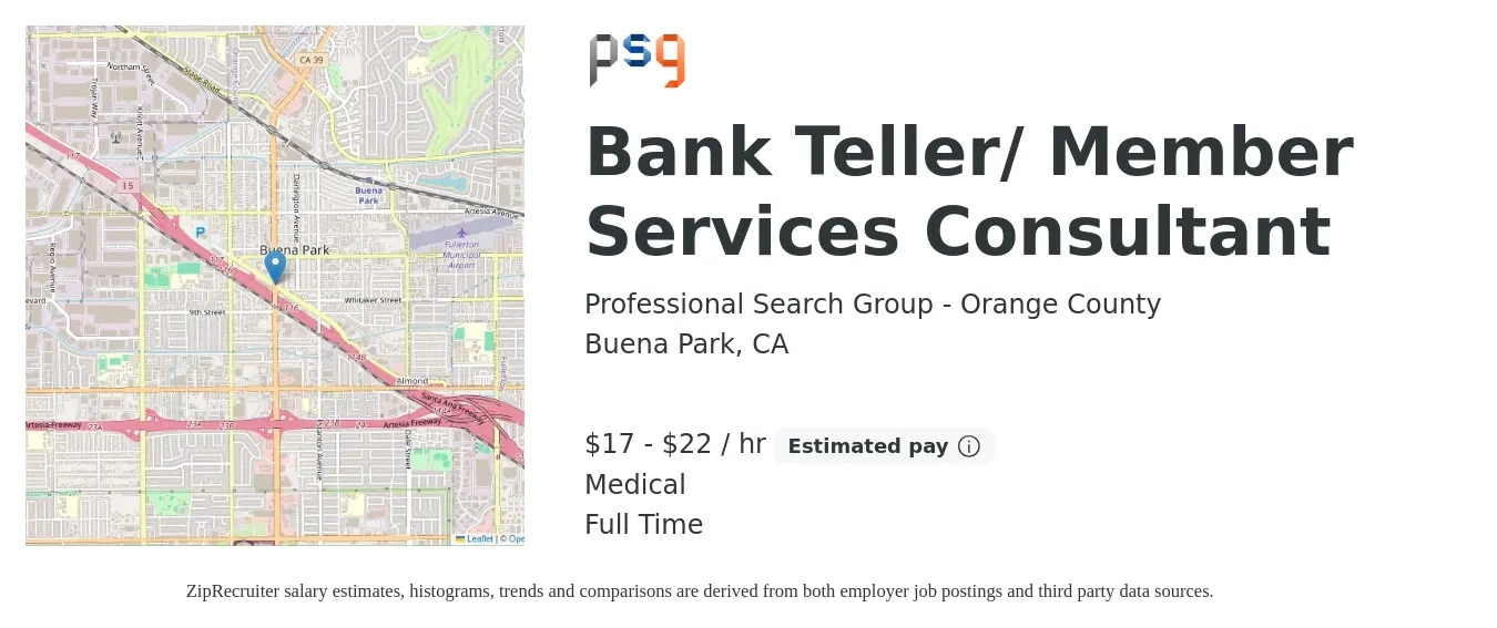 Professional Search Group - Orange County job posting for a Bank Teller/ Member Services Consultant in Buena Park, CA with a salary of $19 to $23 Hourly and benefits including medical with a map of Buena Park location.