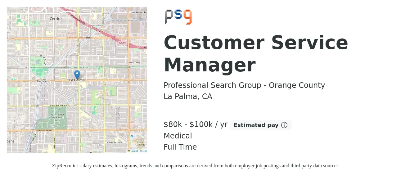 Professional Search Group - Orange County job posting for a Customer Service Manager in La Palma, CA with a salary of $80,000 to $100,000 Yearly and benefits including dental, medical, pto, and vision with a map of La Palma location.