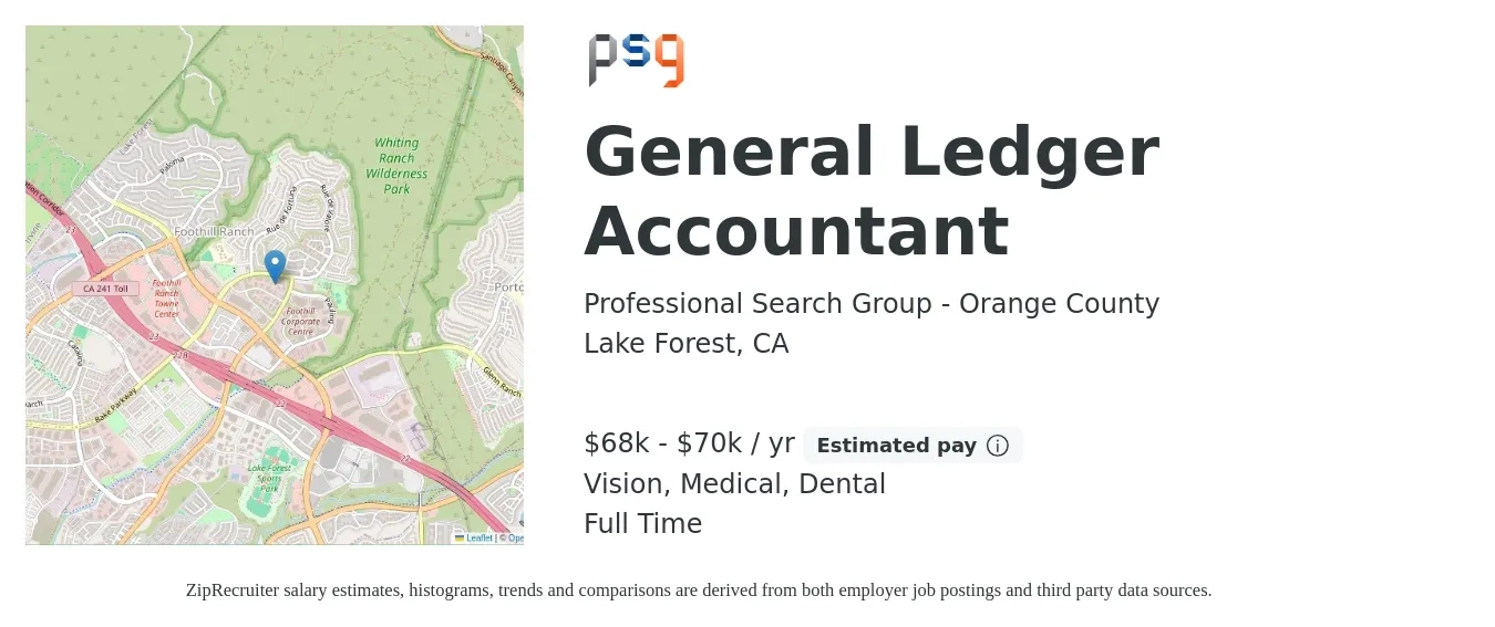 Professional Search Group - Orange County job posting for a General Ledger Accountant in Lake Forest, CA with a salary of $68,000 to $70,000 Yearly and benefits including medical, retirement, vision, and dental with a map of Lake Forest location.