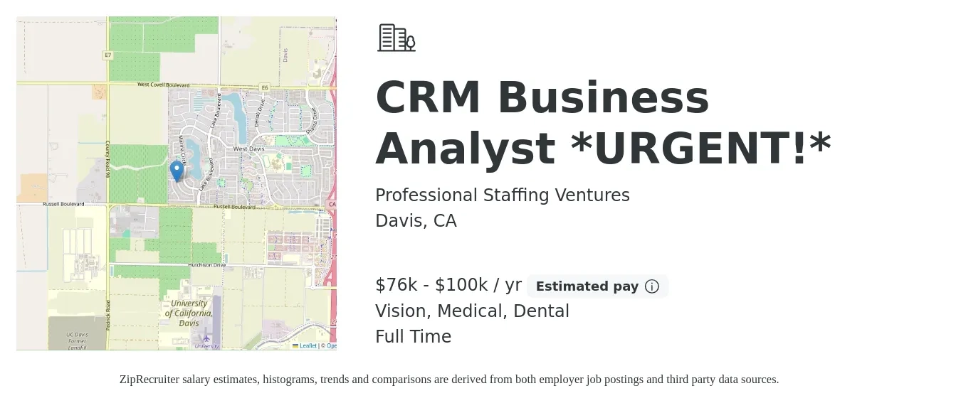 Professional Staffing Ventures job posting for a CRM Business Analyst *URGENT!* in Davis, CA with a salary of $76,000 to $100,000 Yearly and benefits including medical, pto, retirement, vision, dental, and life_insurance with a map of Davis location.