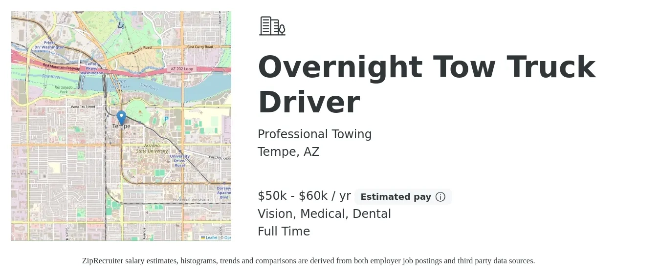 Professional Towing job posting for a Overnight Tow Truck Driver in Tempe, AZ with a salary of $50,000 to $60,000 Yearly and benefits including medical, pto, retirement, vision, and dental with a map of Tempe location.