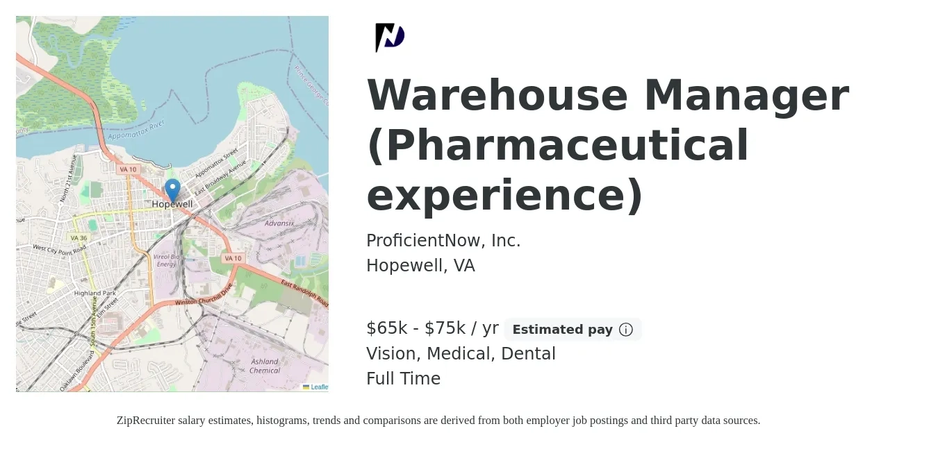 ProficientNow, Inc. job posting for a Warehouse Manager (Pharmaceutical experience) in Hopewell, VA with a salary of $65,000 to $75,000 Yearly and benefits including pto, retirement, vision, dental, life_insurance, and medical with a map of Hopewell location.