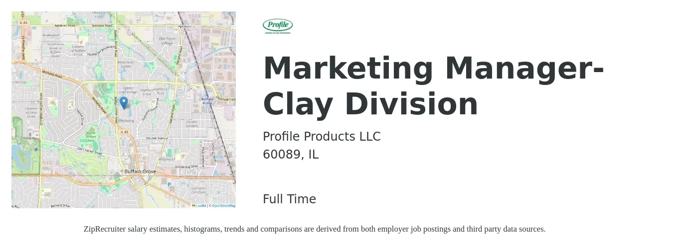 Profile Products LLC job posting for a Marketing Manager-Clay Division in 60089, IL with a salary of $61,500 to $100,400 Yearly with a map of 60089 location.
