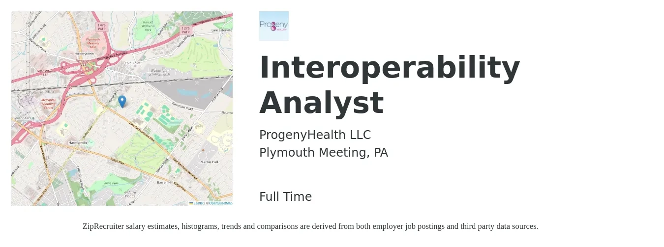 ProgenyHealth LLC job posting for a Interoperability Analyst in Plymouth Meeting, PA with a salary of $26 to $43 Hourly with a map of Plymouth Meeting location.