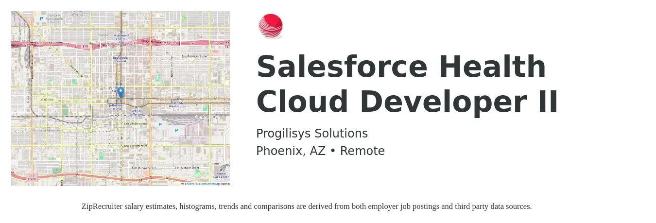 Progilisys Solutions job posting for a Salesforce Health Cloud Developer II in Phoenix, AZ with a salary of $110,000 to $113,000 Yearly and benefits including medical, pto, vision, and dental with a map of Phoenix location.