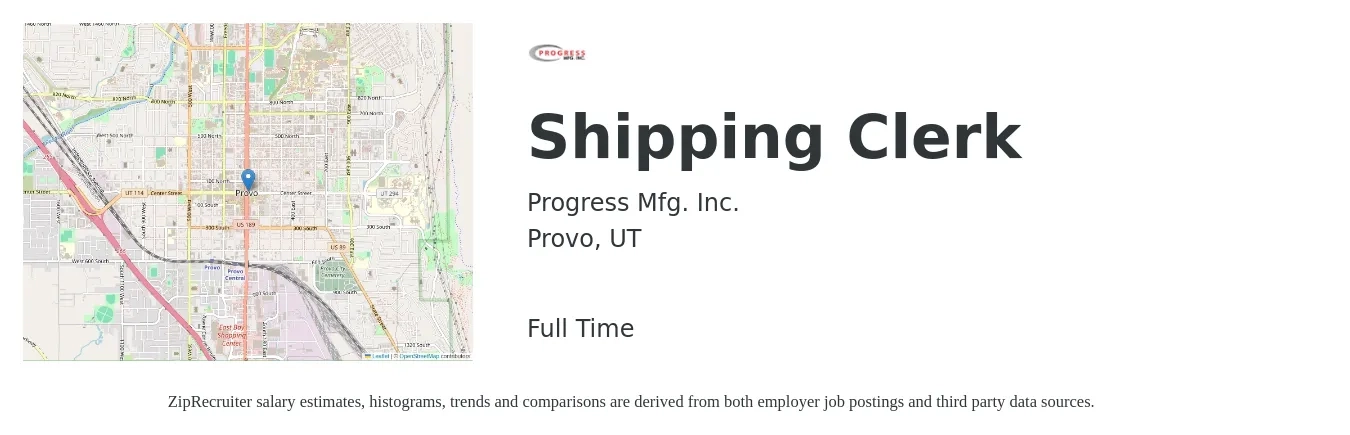 Progress Mfg. Inc. job posting for a Shipping Clerk in Provo, UT with a salary of $16 to $19 Hourly with a map of Provo location.