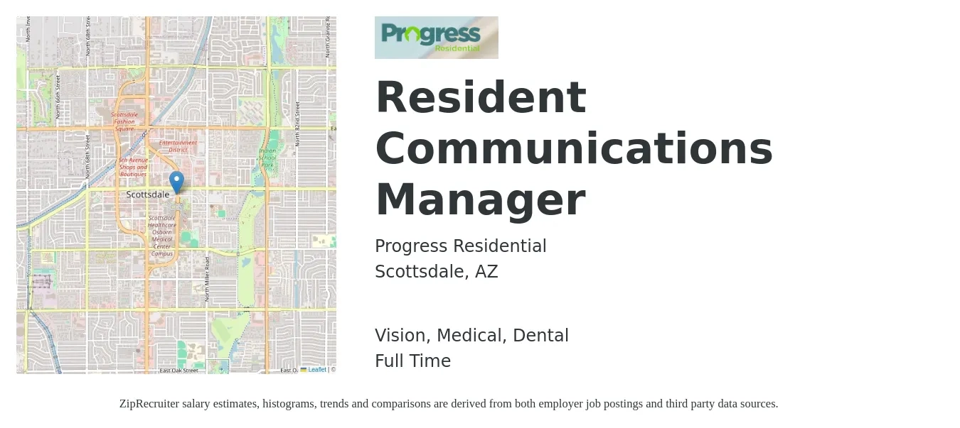 Progress Residential job posting for a Resident Communications Manager in Scottsdale, AZ with a salary of $66,500 to $98,200 Yearly and benefits including vision, dental, life_insurance, medical, and retirement with a map of Scottsdale location.