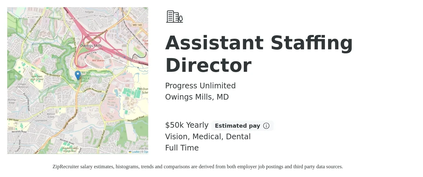 Progress Unlimited job posting for a Assistant Staffing Director in Owings Mills, MD with a salary of $50,000 Yearly and benefits including pto, retirement, vision, dental, and medical with a map of Owings Mills location.