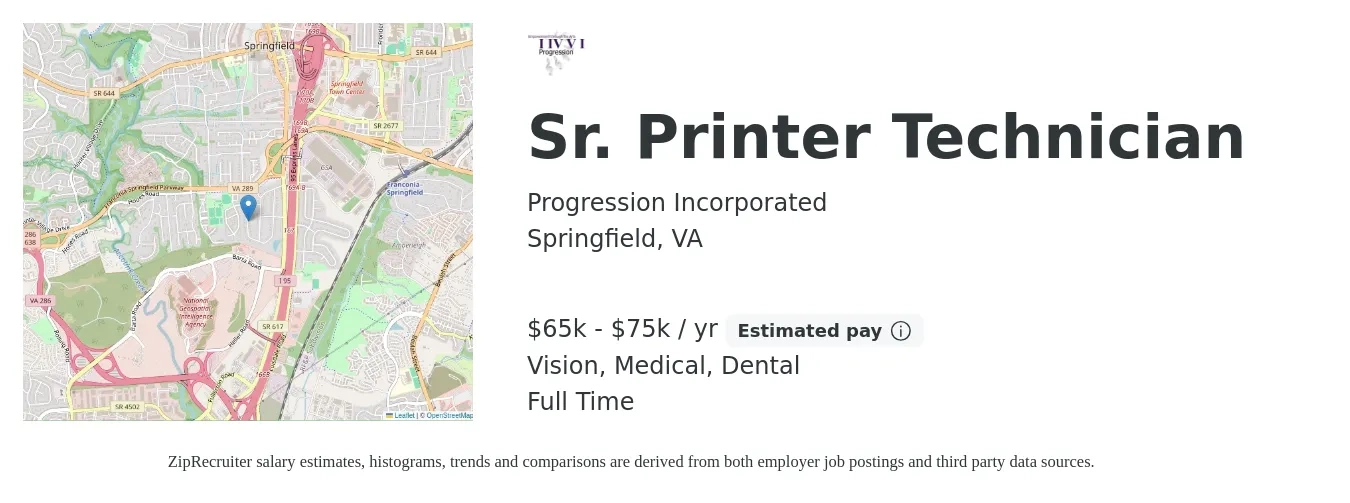 Progression Incorporated job posting for a Sr. Printer Technician in Springfield, VA with a salary of $65,000 to $75,000 Yearly and benefits including vision, dental, life_insurance, medical, pto, and retirement with a map of Springfield location.