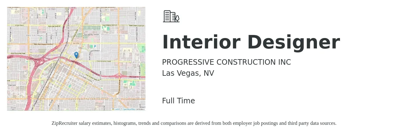PROGRESSIVE CONSTRUCTION INC job posting for a Interior Designer in Las Vegas, NV with a salary of $22 to $28 Hourly with a map of Las Vegas location.