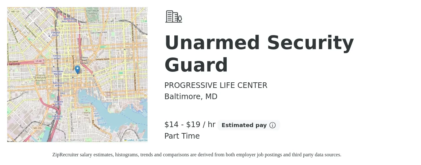PROGRESSIVE LIFE CENTER job posting for a Unarmed Security Guard in Baltimore, MD with a salary of $15 to $20 Hourly with a map of Baltimore location.