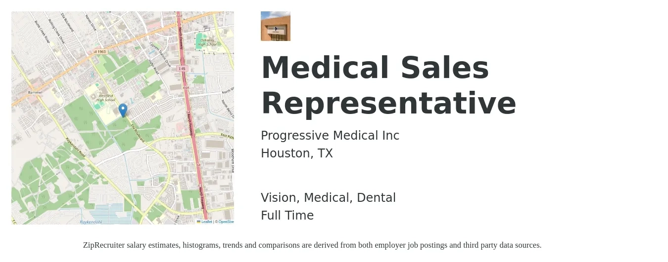 Progressive Medical Inc job posting for a Medical Sales Representative in Houston, TX with a salary of $100,000 to $110,000 Yearly and benefits including dental, life_insurance, medical, retirement, and vision with a map of Houston location.