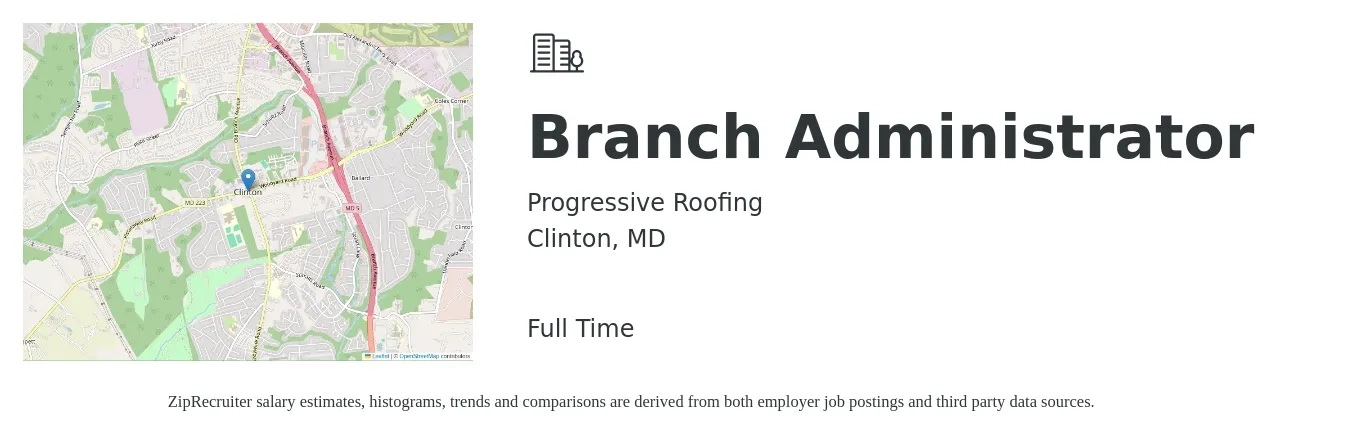 Progressive Roofing job posting for a Branch Administrator in Clinton, MD with a salary of $20 to $30 Hourly with a map of Clinton location.