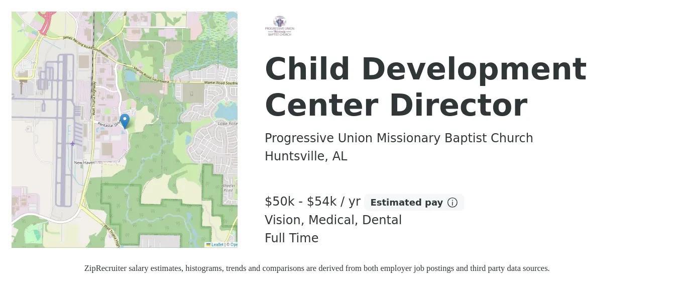 Progressive Union Missionary Baptist Church job posting for a Child Development Center Director in Huntsville, AL with a salary of $50,000 to $54,000 Yearly and benefits including dental, medical, pto, retirement, and vision with a map of Huntsville location.