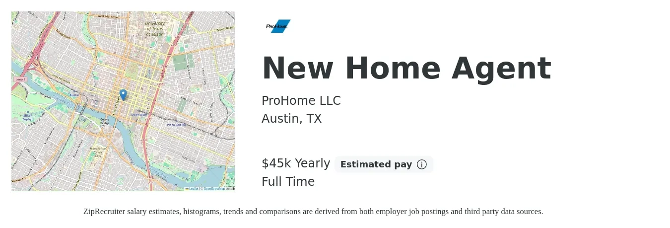 ProHome LLC job posting for a New Home Agent in Austin, TX with a salary of $45,000 Yearly with a map of Austin location.
