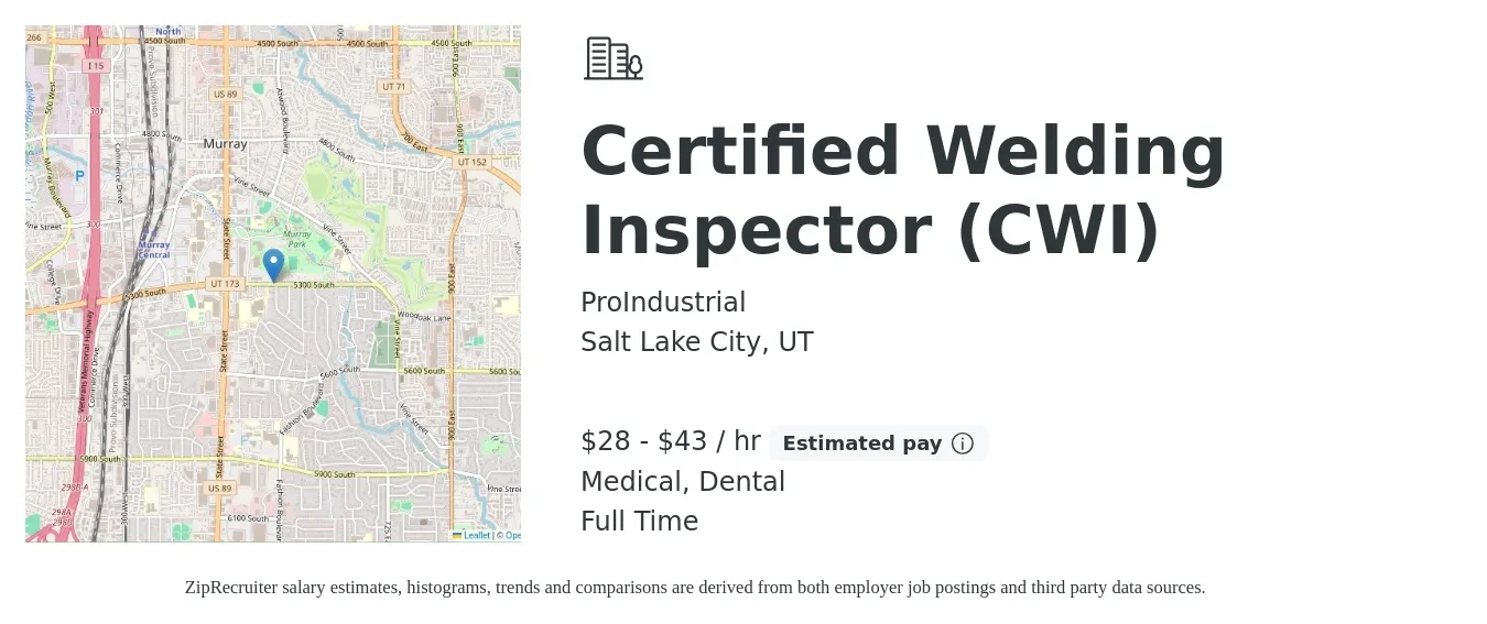 ProIndustrial job posting for a Certified Welding Inspector (CWI) in Salt Lake City, UT with a salary of $30 to $45 Hourly and benefits including dental, life_insurance, medical, pto, and retirement with a map of Salt Lake City location.