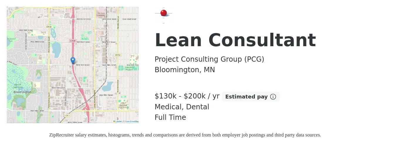 Project Consulting Group (PCG) job posting for a Lean Consultant in Bloomington, MN with a salary of $130,000 to $200,000 Yearly and benefits including medical, retirement, dental, and life_insurance with a map of Bloomington location.