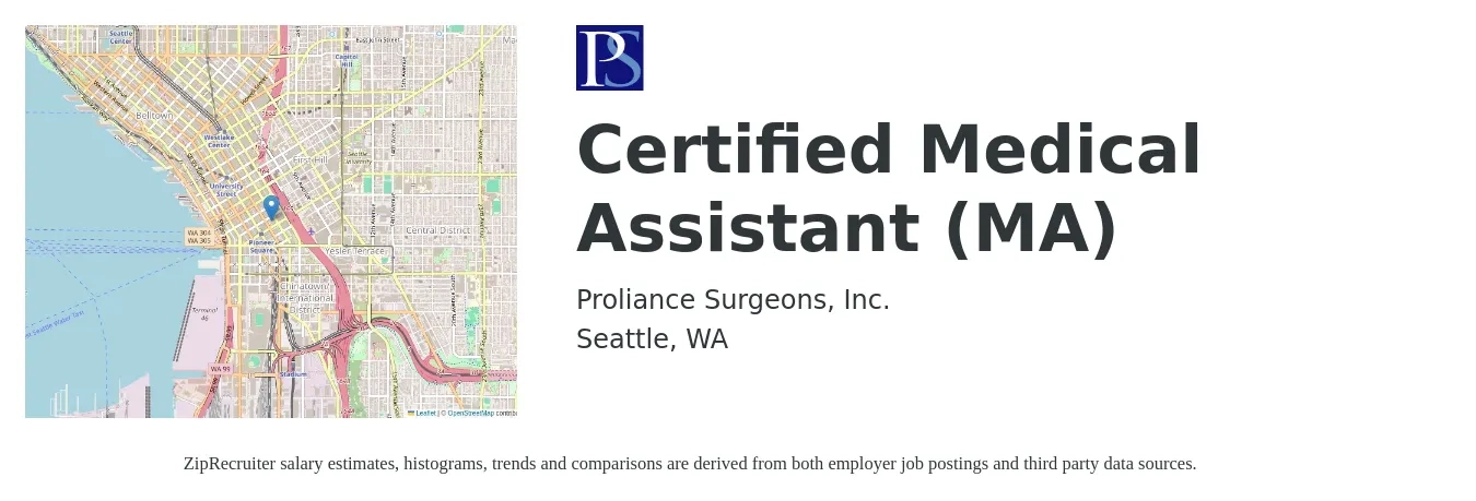 Proliance Surgeons, Inc. job posting for a Certified Medical Assistant (MA) in Seattle, WA with a salary of $20 to $25 Hourly with a map of Seattle location.