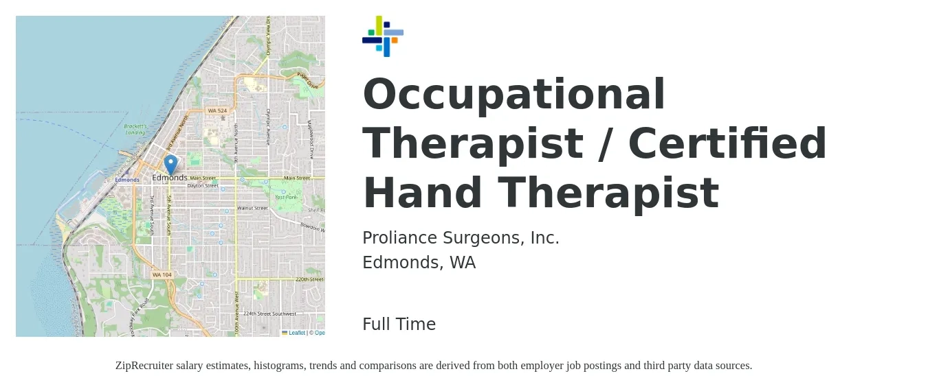 Proliance Surgeons, Inc. job posting for a Occupational Therapist / Certified Hand Therapist in Edmonds, WA with a salary of $44 to $59 Hourly with a map of Edmonds location.