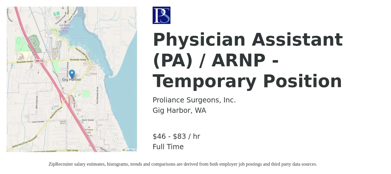 Proliance Surgeons, Inc. job posting for a Physician Assistant (PA) / ARNP - Temporary Position in Gig Harbor, WA with a salary of $48 to $87 Hourly with a map of Gig Harbor location.