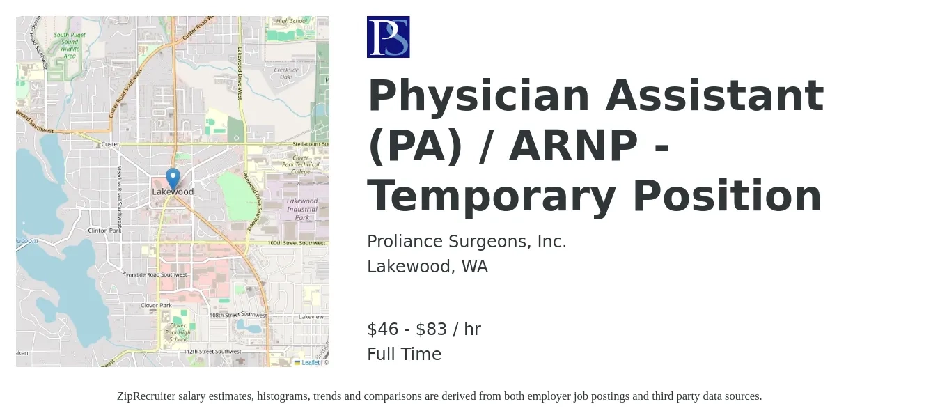 Proliance Surgeons, Inc. job posting for a Physician Assistant (PA) / ARNP - Temporary Position in Lakewood, WA with a salary of $48 to $87 Hourly with a map of Lakewood location.