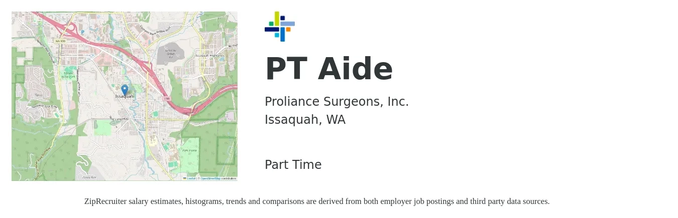 Proliance Surgeons, Inc. job posting for a PT Aide in Issaquah, WA with a salary of $19 to $23 Hourly with a map of Issaquah location.
