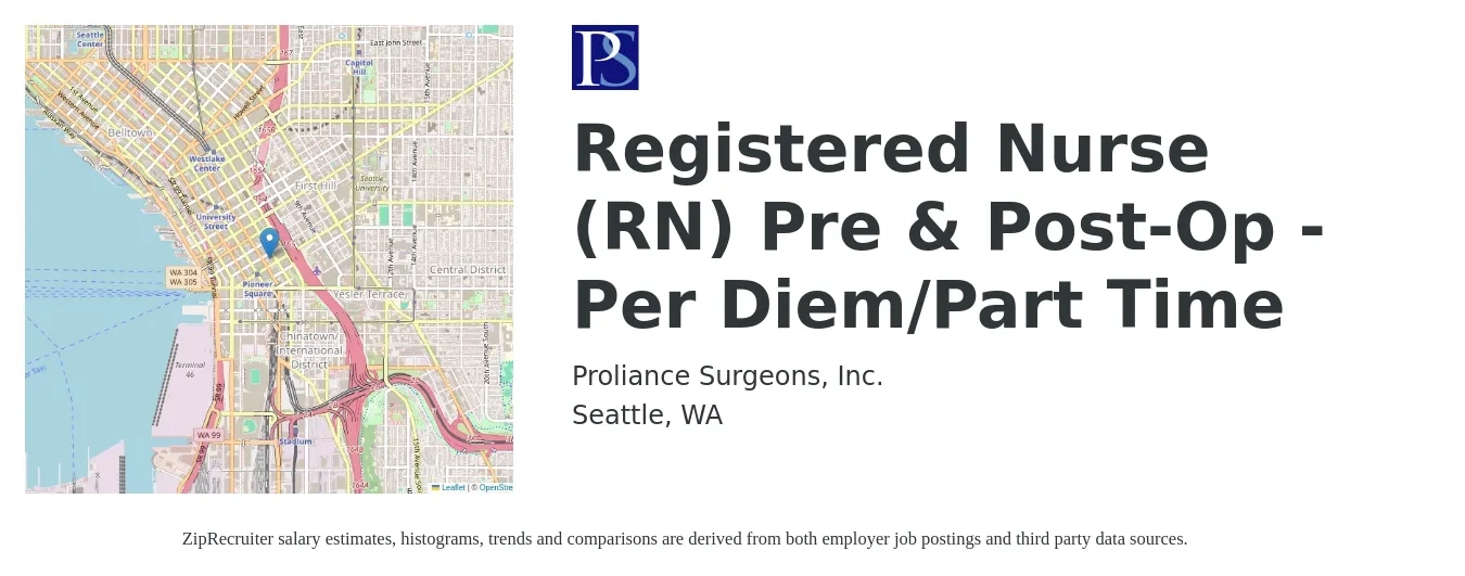 Proliance Surgeons, Inc. job posting for a Registered Nurse (RN) Pre & Post-Op - Per Diem/Part Time in Seattle, WA with a salary of $38 to $60 Hourly with a map of Seattle location.