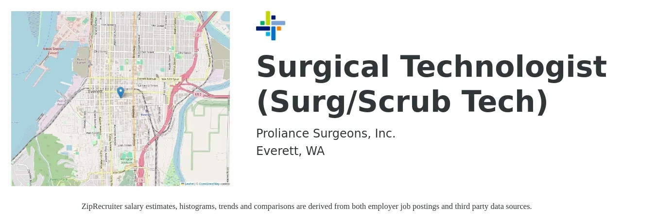 Proliance Surgeons, Inc. job posting for a Surgical Technologist (Surg/Scrub Tech) in Everett, WA with a salary of $1,610 to $2,650 Weekly with a map of Everett location.