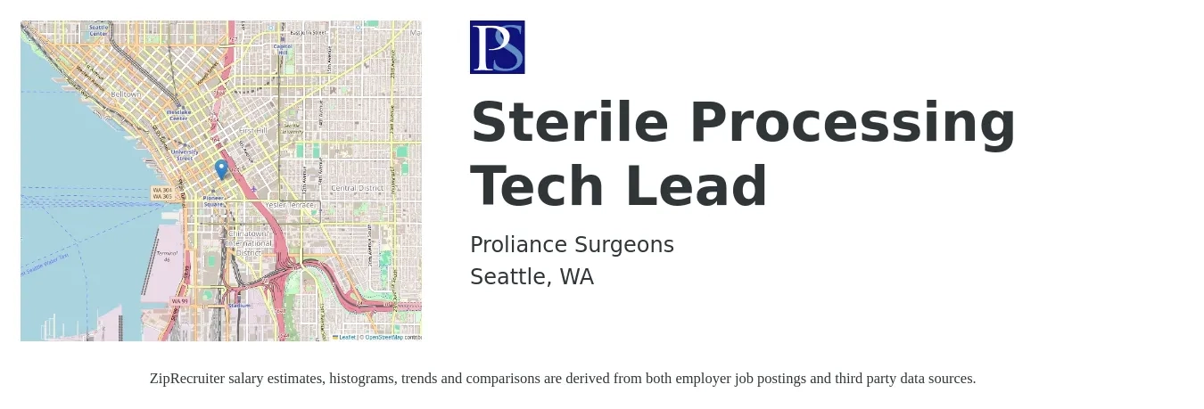 Proliance Surgeons, Inc. job posting for a Sterile Processing Tech Lead in Seattle, WA with a salary of $24 to $40 Hourly with a map of Seattle location.